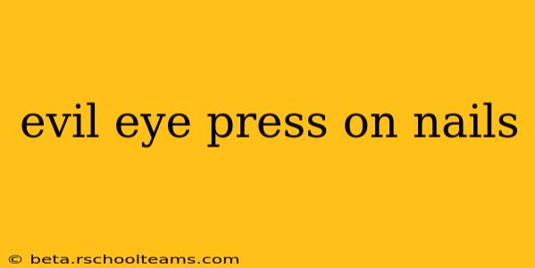 evil eye press on nails