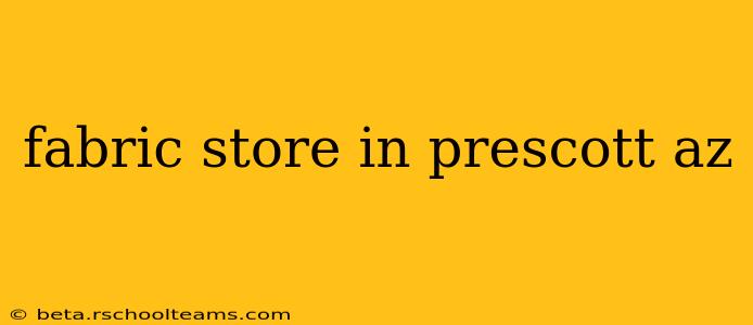 fabric store in prescott az