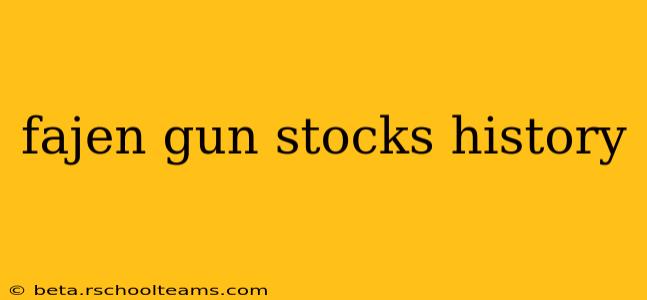 fajen gun stocks history