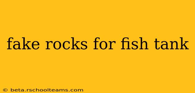 fake rocks for fish tank