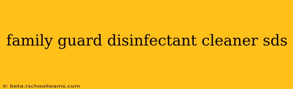 family guard disinfectant cleaner sds