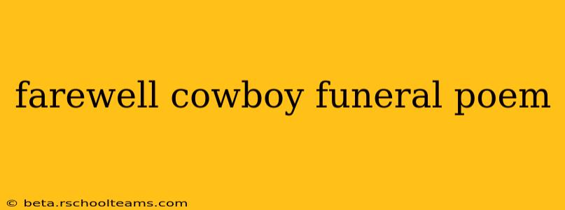 farewell cowboy funeral poem