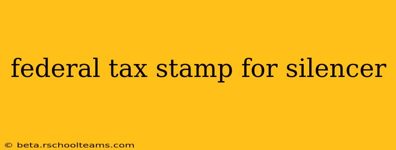 federal tax stamp for silencer
