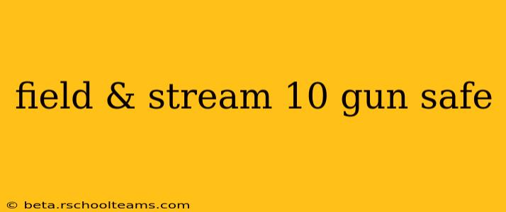 field & stream 10 gun safe
