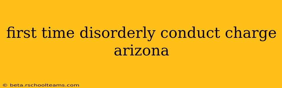 first time disorderly conduct charge arizona