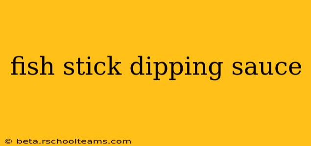 fish stick dipping sauce