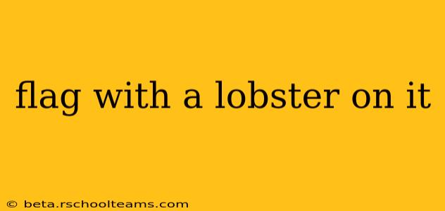 flag with a lobster on it