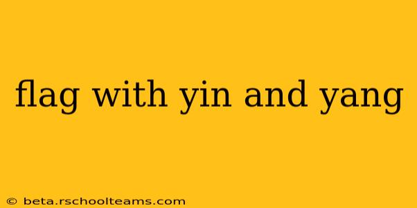 flag with yin and yang