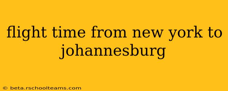 flight time from new york to johannesburg