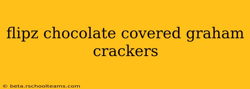 flipz chocolate covered graham crackers