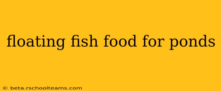 floating fish food for ponds