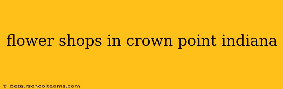 flower shops in crown point indiana