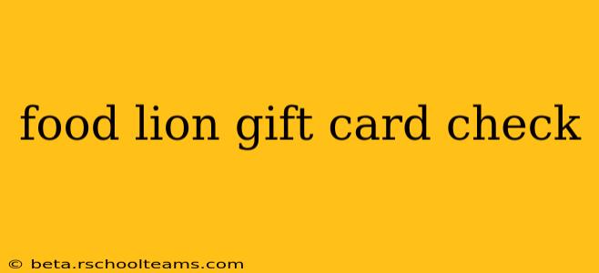 food lion gift card check