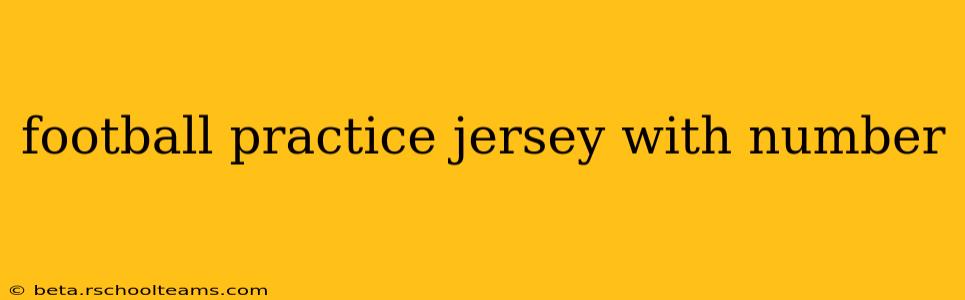 football practice jersey with number