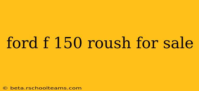 ford f 150 roush for sale