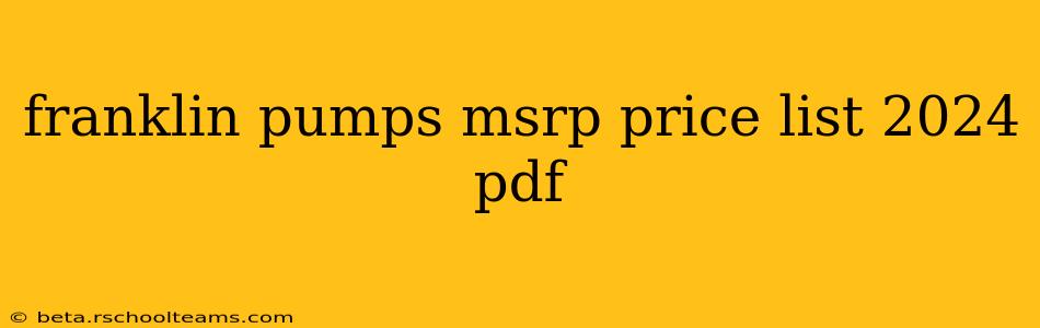 franklin pumps msrp price list 2024 pdf