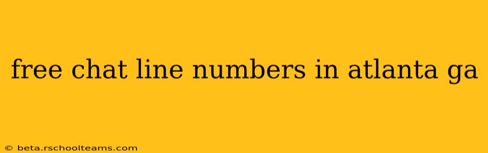 free chat line numbers in atlanta ga