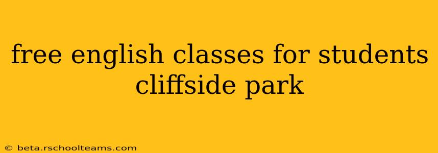free english classes for students cliffside park