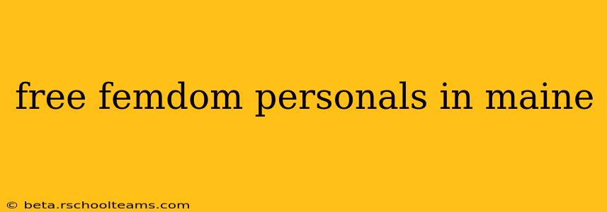 free femdom personals in maine