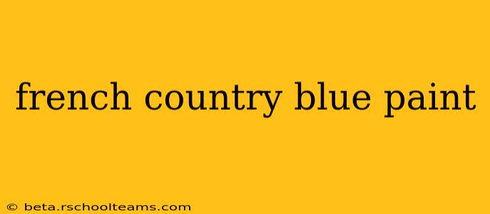 french country blue paint