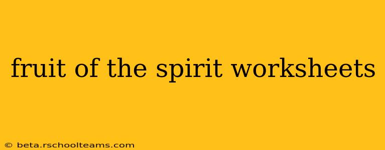 fruit of the spirit worksheets