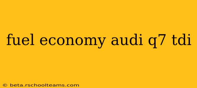 fuel economy audi q7 tdi