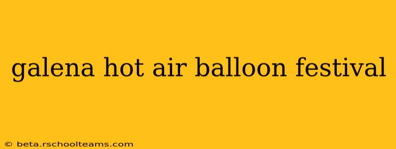 galena hot air balloon festival