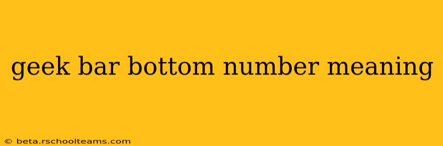 geek bar bottom number meaning