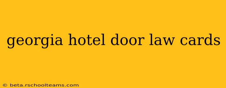 georgia hotel door law cards