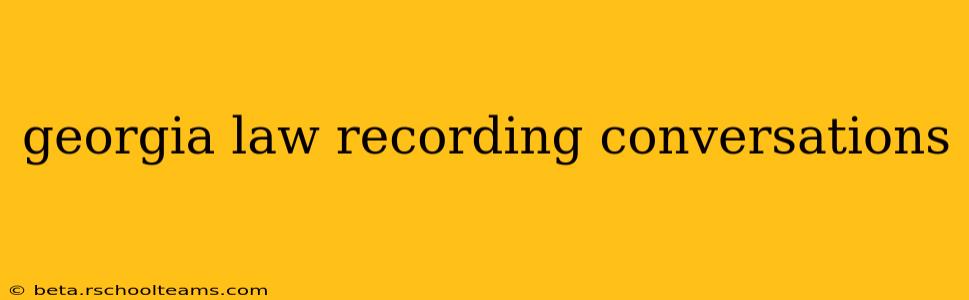 georgia law recording conversations