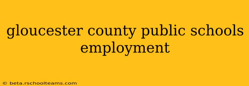 gloucester county public schools employment