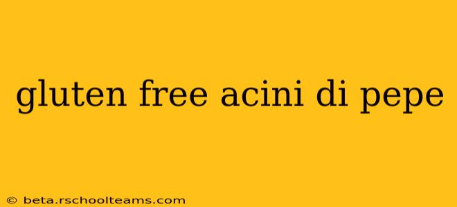 gluten free acini di pepe