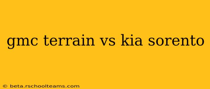 gmc terrain vs kia sorento