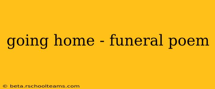 going home - funeral poem