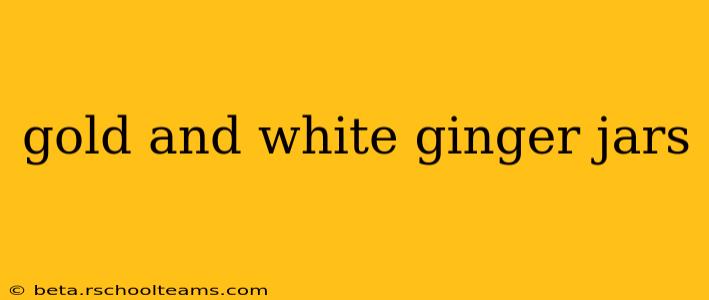 gold and white ginger jars