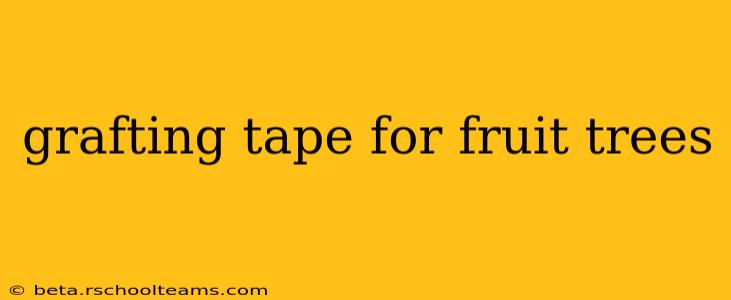 grafting tape for fruit trees