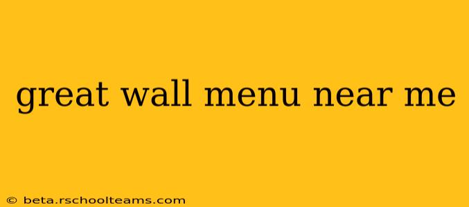 great wall menu near me