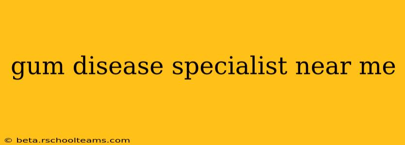 gum disease specialist near me