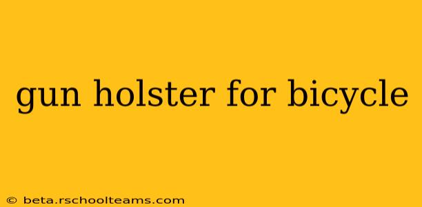gun holster for bicycle
