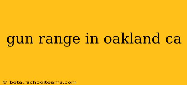 gun range in oakland ca