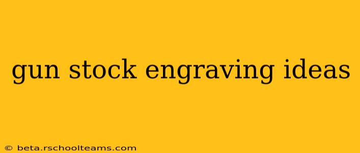 gun stock engraving ideas