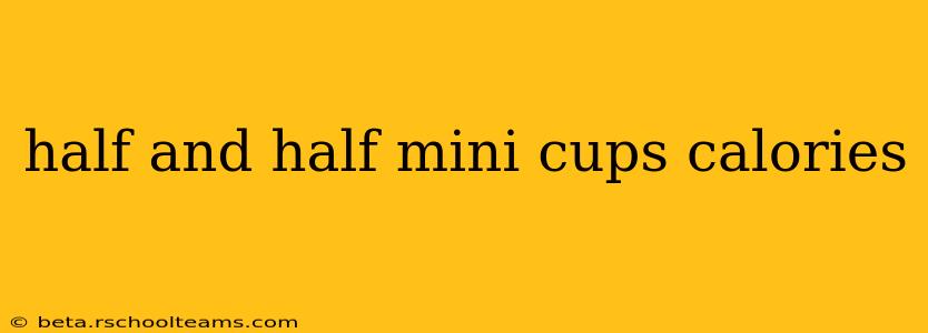 half and half mini cups calories