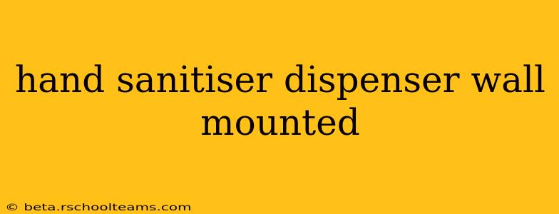 hand sanitiser dispenser wall mounted