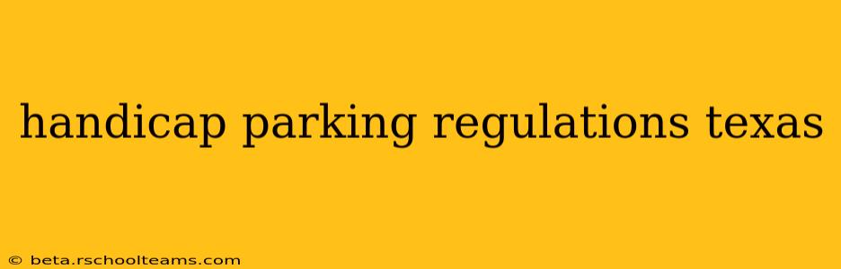 handicap parking regulations texas