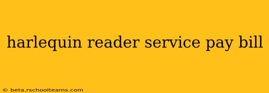 harlequin reader service pay bill