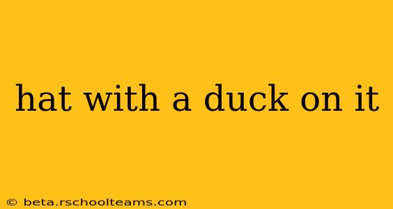 hat with a duck on it