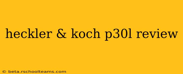 heckler & koch p30l review