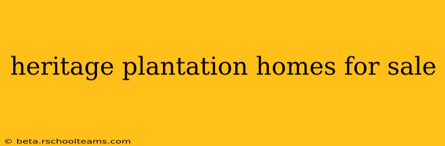 heritage plantation homes for sale
