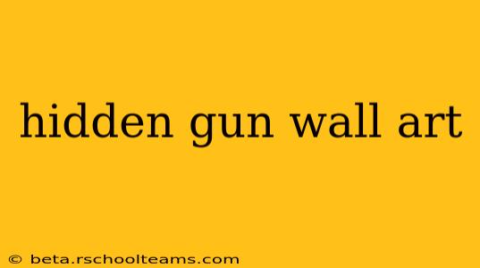 hidden gun wall art