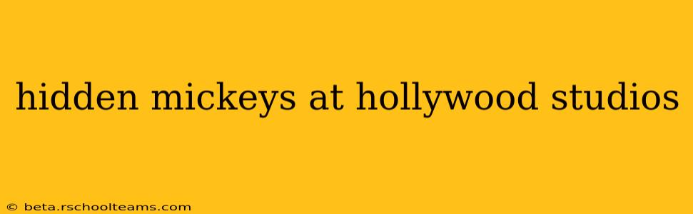 hidden mickeys at hollywood studios